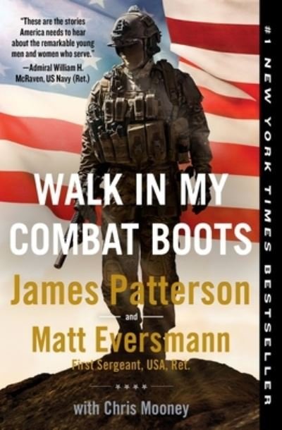 Walk in My Combat Boots - James Patterson - Bøger - Grand Central Publishing - 9781538753149 - 10. maj 2022