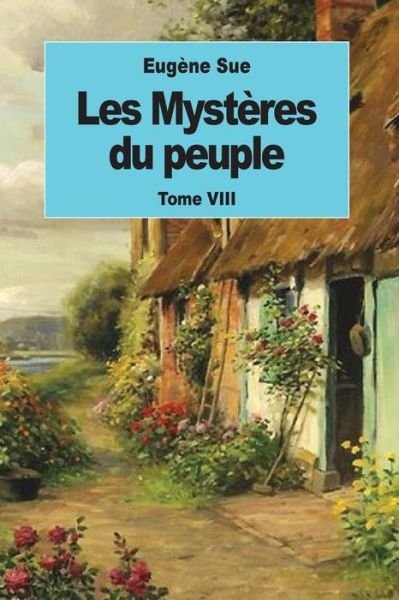 Cover for Eugène Sue · Les Mystères du peuple (Paperback Book) (2016)