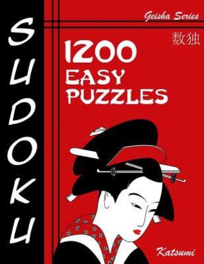 Cover for Katsumi · Sudoku Puzzle Book, 1,200 Easy Puzzles (Paperback Book) (2016)