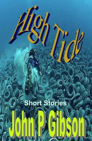 Cover for John P Gibson · High Tide (Paperback Book) (2017)
