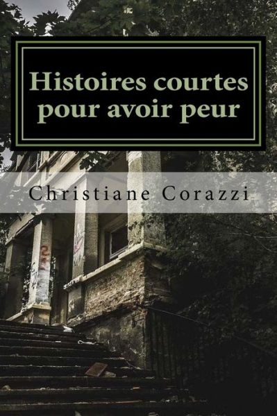 Cover for Christiane Corazzi · Histoires courtes pour avoir peur (Paperback Book) (2017)