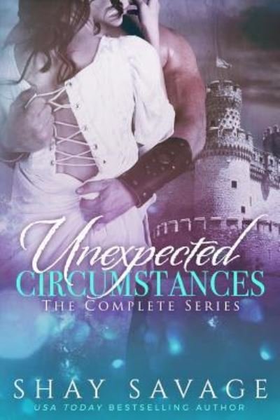 Shay Savage · Unexpected Circumstances (Paperback Book) (2017)