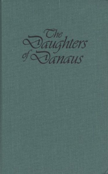 Cover for Mona Caird · The Daughters of Danaus (Gebundenes Buch) (1993)