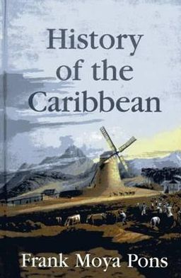 Cover for Frank Moya Pons · History of the Caribbean (Inbunden Bok) (2008)