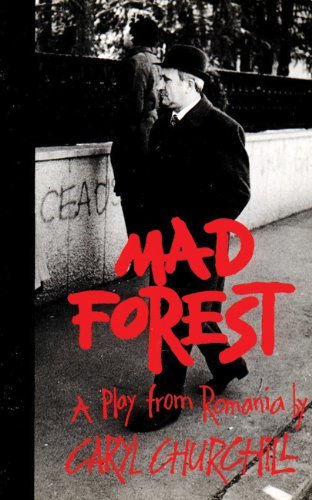 Cover for Caryl Churchill · Mad Forest: a Play from Romania (Taschenbuch) [1st Tcg Ed edition] (1996)