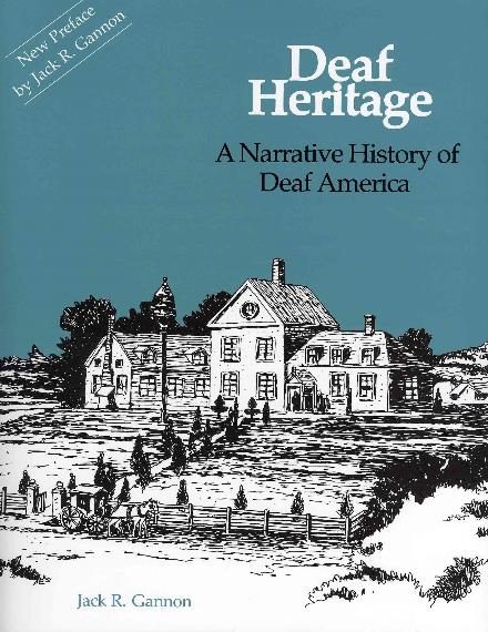 Cover for Jack Gannon · Deaf Heritage - a Narrative History of Deaf America (Paperback Book) (2012)