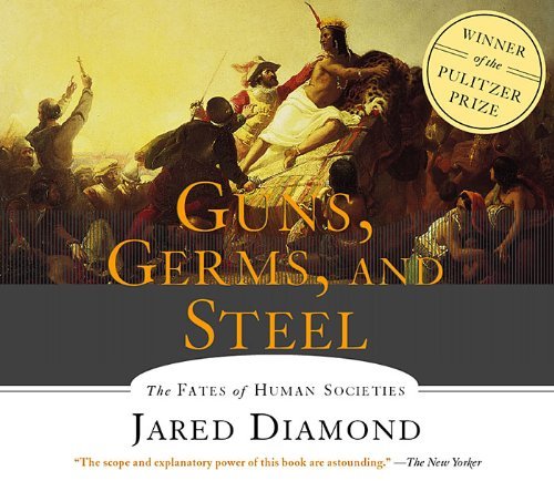 Cover for Jared Diamond · Guns, Germs and Steel: the Fates of Human Societies (Hörbuch (CD)) [Abridged edition] (2001)