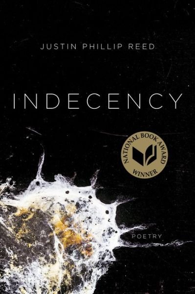 Cover for Justin Phillip Reed · Indecency (Taschenbuch) (2018)