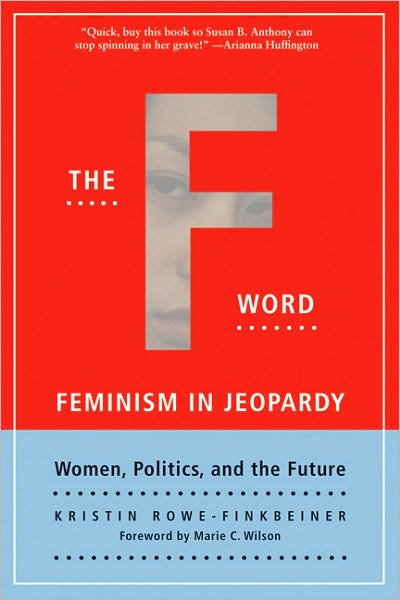 Cover for Marie Wilson · The F Word: Feminism in Jeopardy (Paperback Book) (2004)