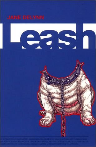Cover for Jane DeLynn · Leash - Leash (Paperback Book) (2002)