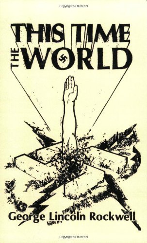 Cover for George Lincoln Rockwell · This Time the World (Paperback Bog) (2004)