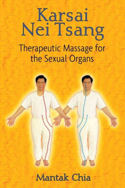 Cover for Mantak Chia · Karsai Nei Tsang: Therapeutic Massage for the Sexual Organs (Paperback Bog) (2011)