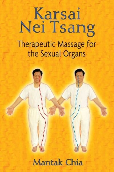 Cover for Mantak Chia · Karsai Nei Tsang: Therapeutic Massage for the Sexual Organs (Pocketbok) (2011)
