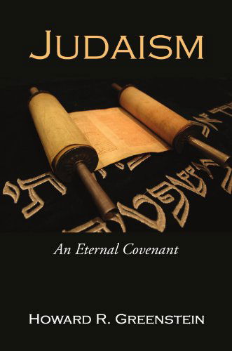 Cover for Howard R. Greenstein · Judaism: an Eternal Covenant (Paperback Book) (2006)