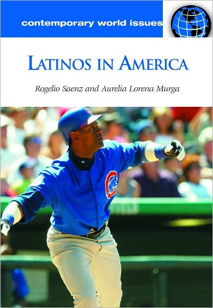 Cover for Saenz, Rogelio, Ph.D. · Latino Issues: A Reference Handbook - Contemporary World Issues (Hardcover Book) (2011)