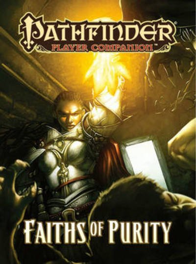 Pathfinder Player Companion: Faiths of Purity - Paizo Staff - Kirjat - Paizo Publishing, LLC - 9781601253149 - tiistai 10. toukokuuta 2011