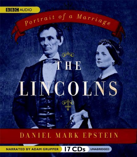 Cover for Daniel Mark Epstein · The Lincolns: Portrait of a Marriage (Audiobook (CD)) [Unabridged edition] (2008)