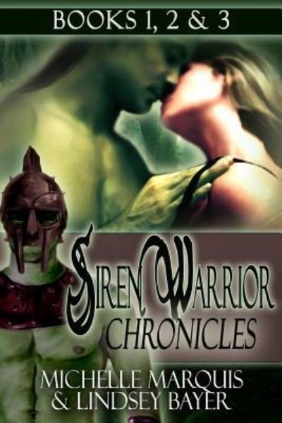 Cover for Lindsey Bayer · Siren Warrior Chronicles (Paperback Book) (2016)