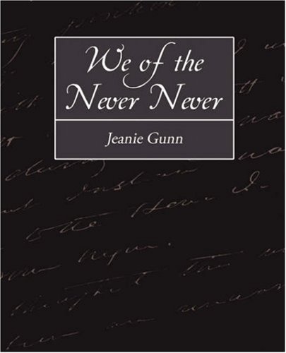 Cover for Jeanie Gunn · We of the Never-never (Pocketbok) (2008)