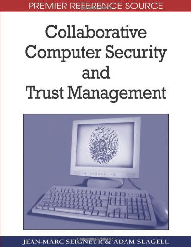 Cover for Adam Slagell · Collaborative Computer Security and Trust Management (Premier Reference Source) (Hardcover bog) (2009)
