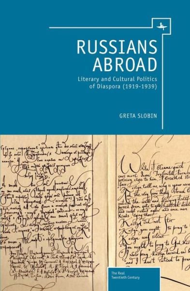Cover for Greta Slobin · Russians Abroad: Literary and Cultural Politics of Diaspora (1919-1939) (Hardcover Book) (2013)