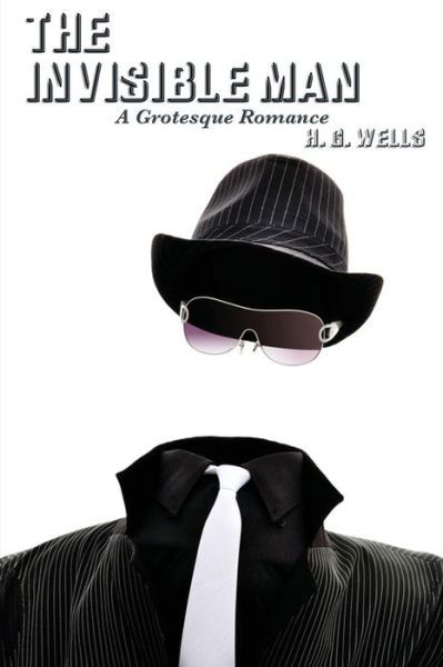 The Invisible Man - H. G. Wells - Books - Wilder Publications - 9781627556149 - February 14, 2014