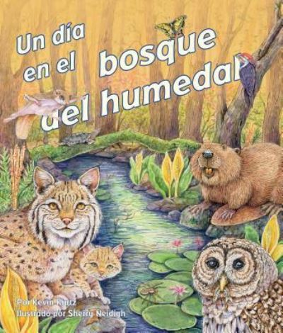 Cover for Kevin Kurtz · Un día en el bosque del humedal (Paperback Book) (2018)