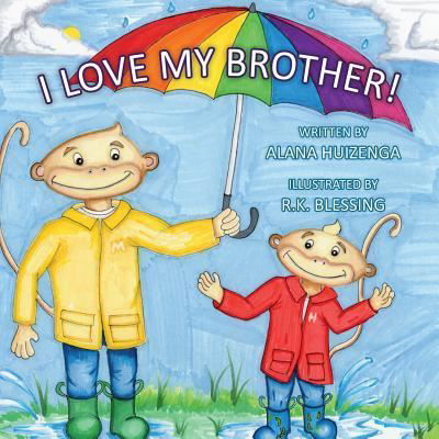 Cover for Alana Huizenga · I Love My Brother (Paperback Book) (2016)