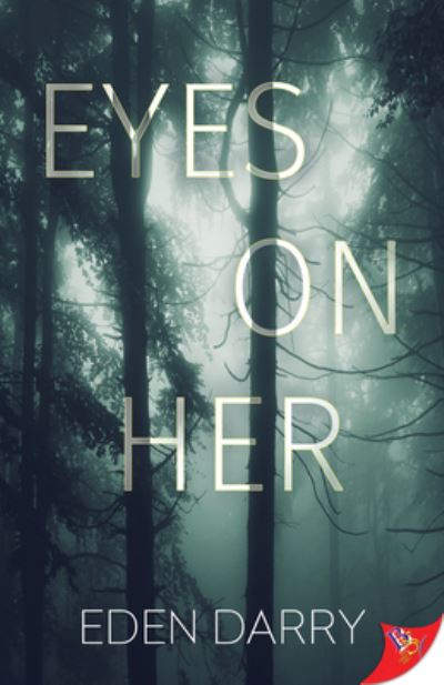 Cover for Bold Strokes Books · Eyes on Her (Paperback Book) (2024)