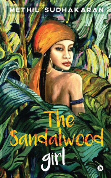 Cover for Methil Sudhakaran · The Sandalwood Girl (Paperback Book) (2021)