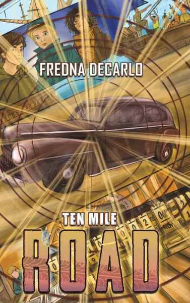 Cover for Fredna DeCarlo · Ten Mile Road (Hardcover Book) (2020)