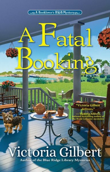 A Fatal Booking: A Booklover's B&B Mystery - Victoria Gilbert - Books - Crooked Lane Books - 9781643859149 - June 7, 2022