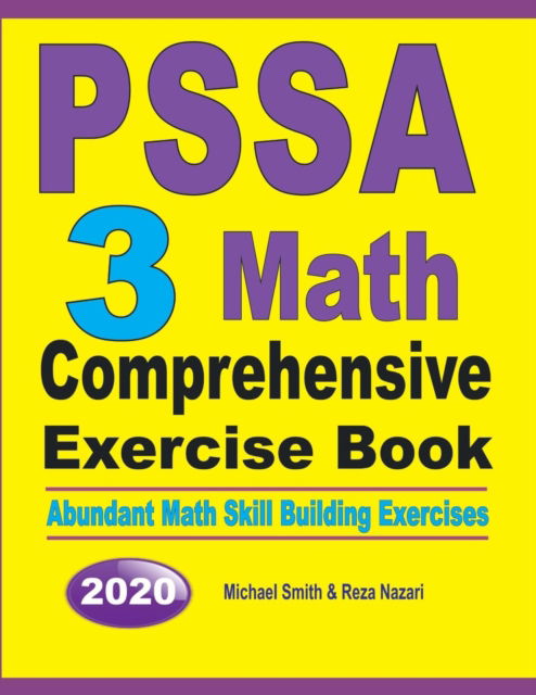 PSSA 3 Math Comprehensive Exercise Book - Michael Smith - Books - Math Notion - 9781646126149 - July 23, 2019