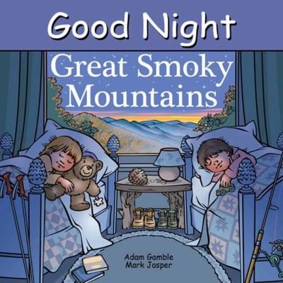 Cover for Adam Gamble · Good Night Great Smoky Mountains (Tavlebog) (2024)