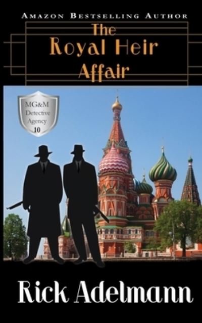 Royal Heir Affair - Rick Adelmann - Books - Columbine Publishing Group, LLC - 9781649141149 - December 8, 2022