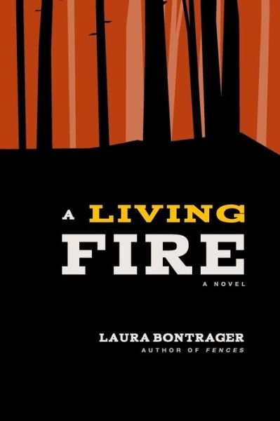 Laura Bontrager · A Living Fire (Paperback Bog) (2020)