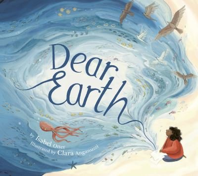 Cover for Isabel Otter · Dear Earth (Inbunden Bok) (2023)