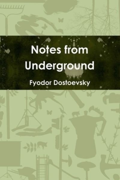 Cover for Fyodor Dostoevsky · Notes from Underground (Paperback Book) (2020)