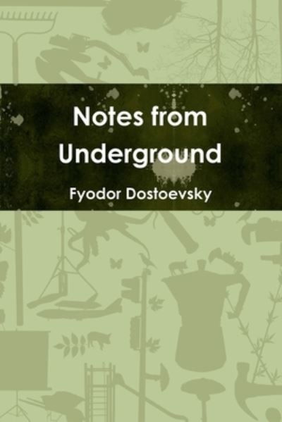 Cover for Fyodor Dostoevsky · Notes from Underground (Pocketbok) (2020)