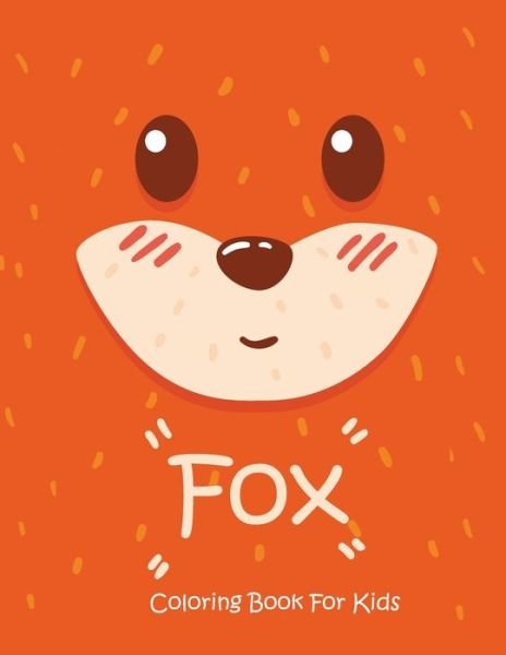 Cover for Coloring Book · Fox Coloring Book For Kids (Paperback Book) (2019)