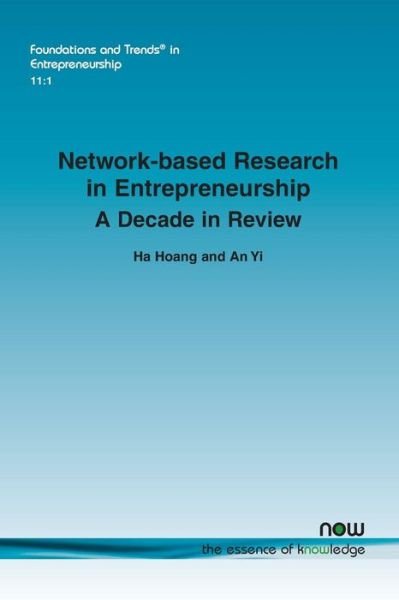 Network-Based Research in Entrepreneurship - Foundations and Trends in Entrepreneurship - Ha Hoang - Books - now publishers Inc - 9781680830149 - May 29, 2015