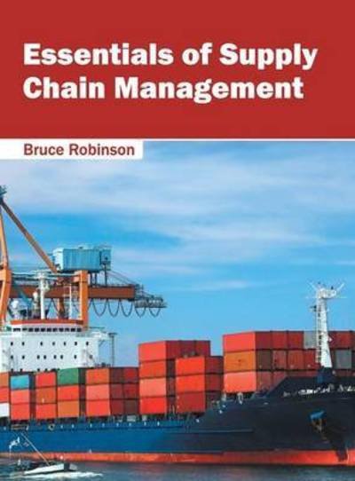 Cover for Bruce Robinson · Essentials of Supply Chain Management (Hardcover bog) (2016)