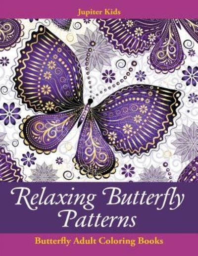 Cover for Jupiter Kids · Relaxing Butterfly Patterns (Paperback Book) (2016)
