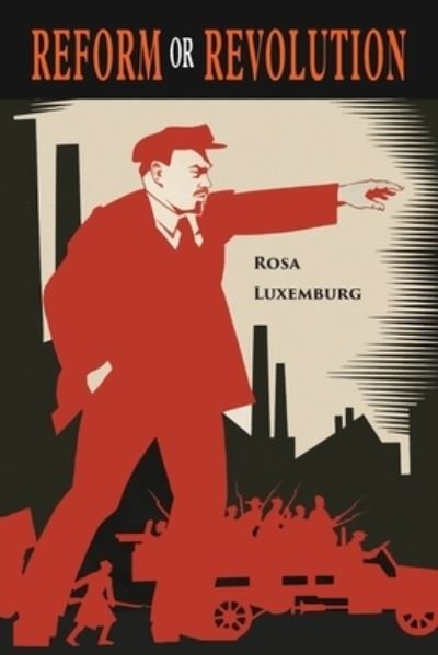 Cover for Rosa Luxemburg · Reform or Revolution (Paperback Book) (2020)