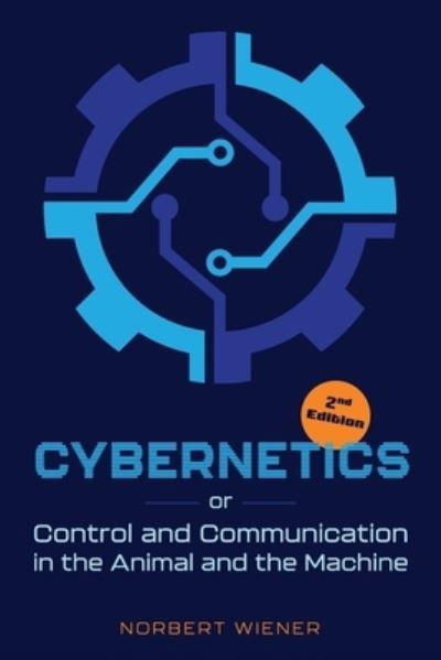 Cover for Norbert Wiener · Cybernetics : Second Edition (Book) (2023)