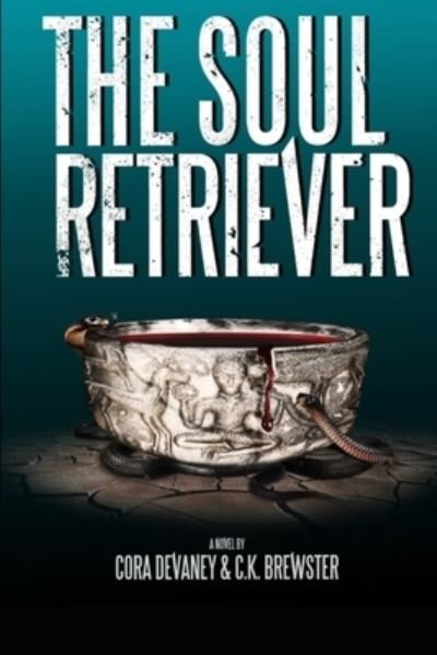 Cover for C K Brewster · The Soul Retriever (Paperback Book) (2019)