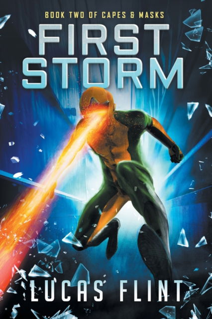 First Storm - Lucas Flint - Books - Independently Published - 9781701892149 - October 22, 2019