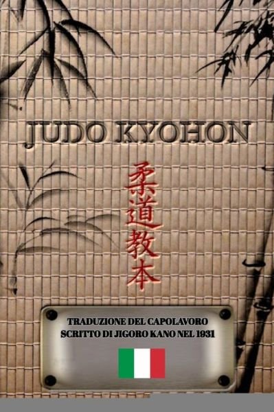 Cover for Jigoro Kano · JUDO KYOHON (Italiano) (Buch) (2020)