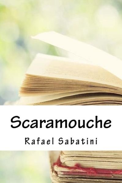 Cover for Rafael Sabatini · Scaramouche (Paperback Book) (2018)