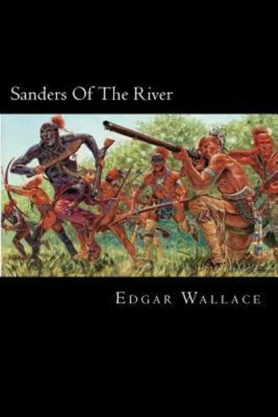 Cover for Edgar Wallace · Sanders of the River (Taschenbuch) (2018)